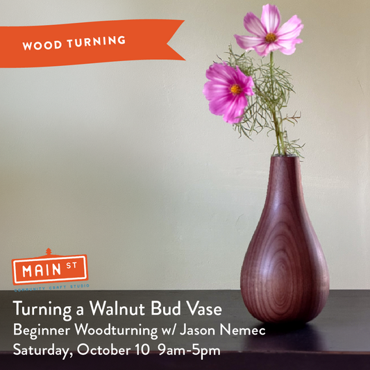 Turn a Walnut Bud Vase - Beginner/Intermediate Woodturning Class